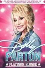 Watch Dolly Parton: Platinum Blonde 5movies