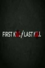Watch First Kill / Last Kill 5movies