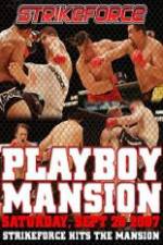 Watch Strikeforce At The Playboy Mansion 5movies