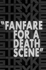 Watch Fanfare for a Death Scene 5movies