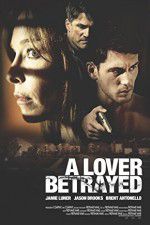 Watch A Lover Betrayed 5movies