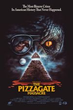 Watch The Pizzagate Massacre 5movies
