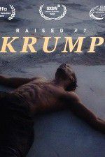 Watch Raised by Krump 5movies