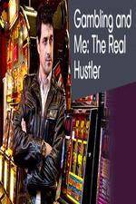 Watch Gambling Addiction and Me The Real Hustler 5movies