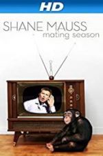 Watch Shane Mauss: Mating Season 5movies