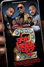 Watch I Got the Hook Up 2 5movies