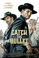 Watch Catch the Bullet 5movies