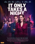 Watch It Only Takes a Night 5movies