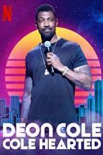 Watch Deon Cole: Cole Hearted 5movies