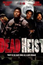 Watch Dead Heist 5movies