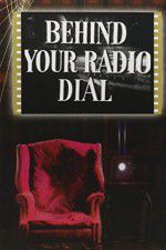 Watch Behind Your Radio Dial 5movies