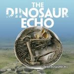 Watch The Dinosaur Echo 5movies