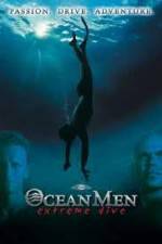 Watch IMAX - Ocean Men Extreme Dive 5movies