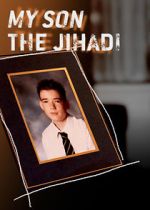 Watch My Son the Jihadi 5movies