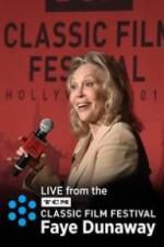 Watch Faye Dunaway: Live from the TCM Classic Film Festival 5movies