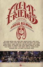 Watch All My Friends: Celebrating the Songs & Voice of Gregg Allman 5movies