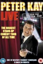Watch Peter Kay Live The Tour That Didnt Tour 5movies
