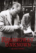 Watch Hemingway Unknown 5movies