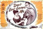 Watch Don\'t Ever Leave Me 5movies