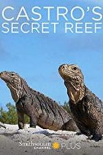 Watch Castro\'s secret reef 5movies