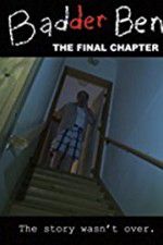 Watch Badder Ben: The Final Chapter 5movies