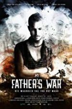 Watch My Father\'s War 5movies