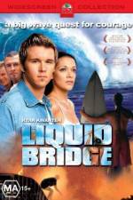 Watch Liquid Bridge 5movies