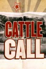 Watch Cattle Call 5movies