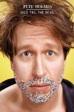 Watch Pete Holmes: Nice Try, the Devil! 5movies