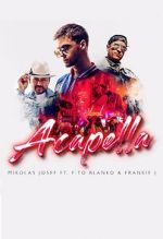 Watch Mikolas Josef ft. Fito Blanko & Frankie J: Acapella 5movies