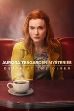 Watch Aurora Teagarden Mysteries: Death at the Diner 5movies