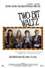 Watch Two-Bit Waltz 5movies