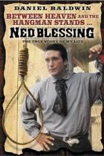 Watch Ned Blessing: The True Story of My Life 5movies