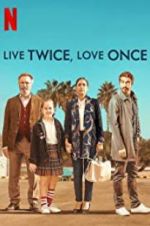 Watch Live Twice, Love Once 5movies