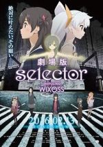 Watch Selector Destructed WIXOSS the Movie 5movies