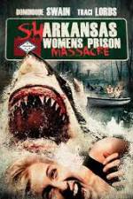 Watch Sharkansas Women's Prison Massacre 5movies