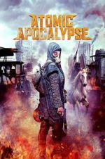 Watch Atomic Apocalypse 5movies