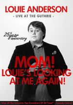 Watch Louie Anderson: Mom! Louie\'s Looking at Me Again 5movies