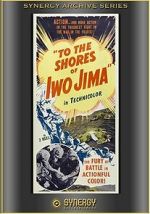 Watch To the Shores of Iwo Jima (Short 1945) 5movies