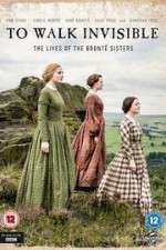 Watch To Walk Invisible: The Bronte Sisters 5movies