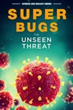 Watch Superbugs: The Unseen Threat 5movies