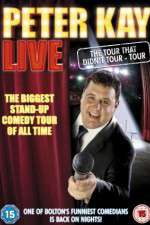 Watch Peter Kay: The Tour That Didn\'t Tour Tour 5movies