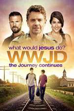 Watch WWJD What Would Jesus Do? The Journey Continues 5movies