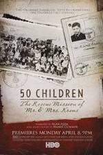 Watch 50 Children: The Rescue Mission of Mr. And Mrs. Kraus 5movies