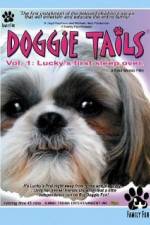 Watch Doggie Tails Vol 1 Luckys First Sleep-Over 5movies