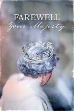 Watch Farewell Your Majesty 5movies