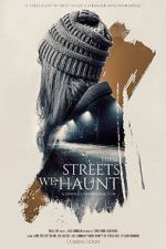 Watch These Streets We Haunt 5movies