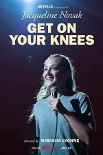 Watch Jacqueline Novak: Get on Your Knees 5movies