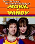 Watch Behind the Camera: The Unauthorized Story of Mork & Mindy 5movies