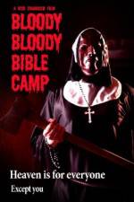 Watch Bloody Bloody Bible Camp 5movies